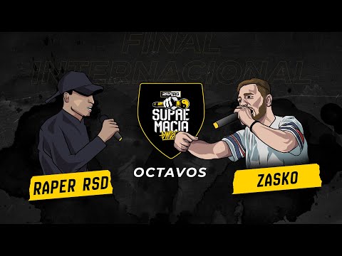 Zasko vs Raper Rsd - Octavos | Supremacia Mc Final Internacional 2019