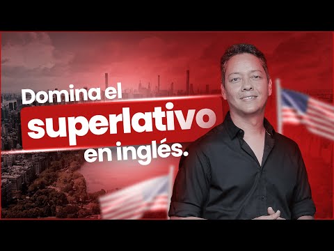 Domina el superlativo en inglés | Julio Martínez NeuroInglés