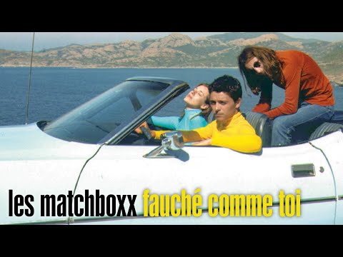 Les Matchboxx - Fauché comme toi [Clip officiel]