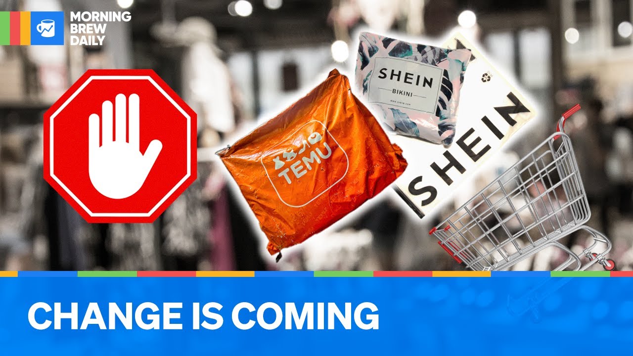 Why it Just Got Harder for Shein and Temu to Ship to the US