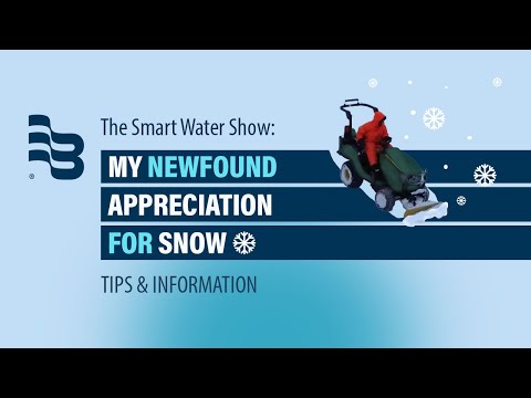 My Newfound Appreciation for Snow | The Smart Water Show, Episode 22