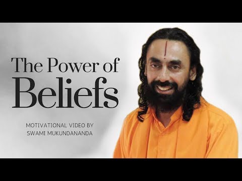 You Are What You Believe - THE POWER OF BELIEFS - Motivational Video by Swami Mukundananda