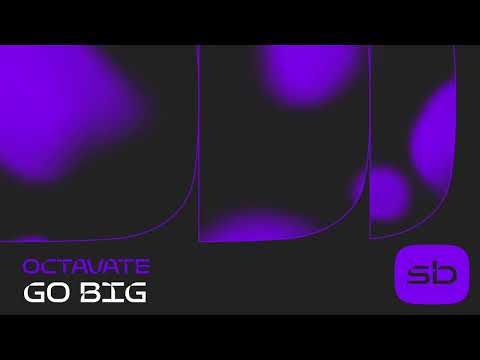 Octavate - Go Big