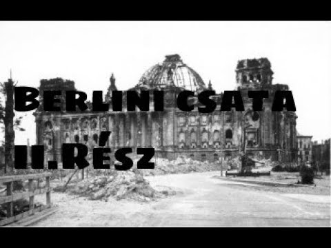 Csatamezők - Berlini csata II.rész