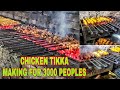 Zaika Chicken Tikka Preparing For 3000 Peoples Surat Street Food Non Veg DAWAT E WALIMA Anzi