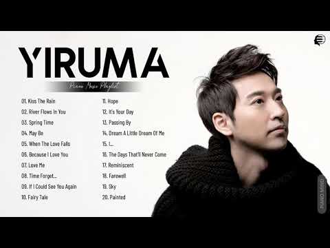 YIRUMA Greatest Hits Collection Of All Time - YIRUMA Best Songs Playlist 2021