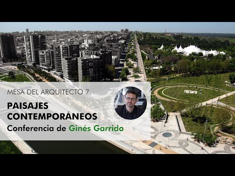 Conferencia Ginés Garrido “Paisajes contemporáneos”