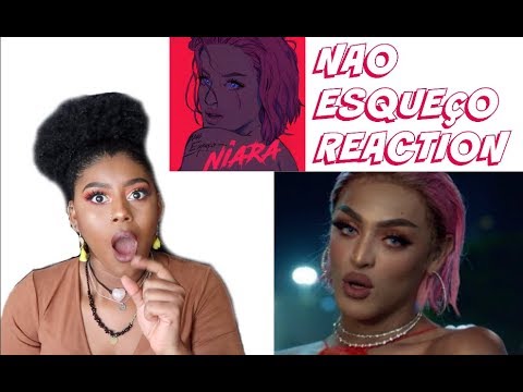 NIARA / Pabllo Vittar - Não Esqueço (Videoclipe Oficial) REACTION (REAÇAO)