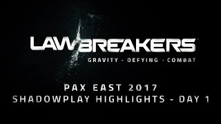 Геймплейные ролики LawBreakers с PAX East 2017