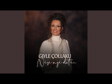 Gjyle Çollaku Nëse një ditë