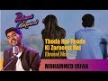 Thoda Hai Thode Ki Zaroorat Hai Mohammed Irfan Unwind Mix Panchgani Musical Ajay Singha
