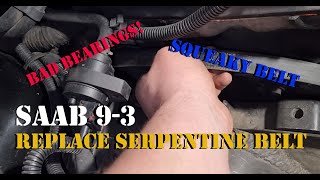 SAAB HOW TO: Replace Serpentine / Drive Belt (OG SAAB 9-3 YS3D B205E)