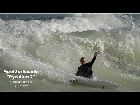 Pyzel "Pyzalien 2" Surfboard Review by Noel Salas Ep.99