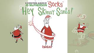 JD McPherson - &quot;Hey Skinny Santa!&quot; [Lyric Video]