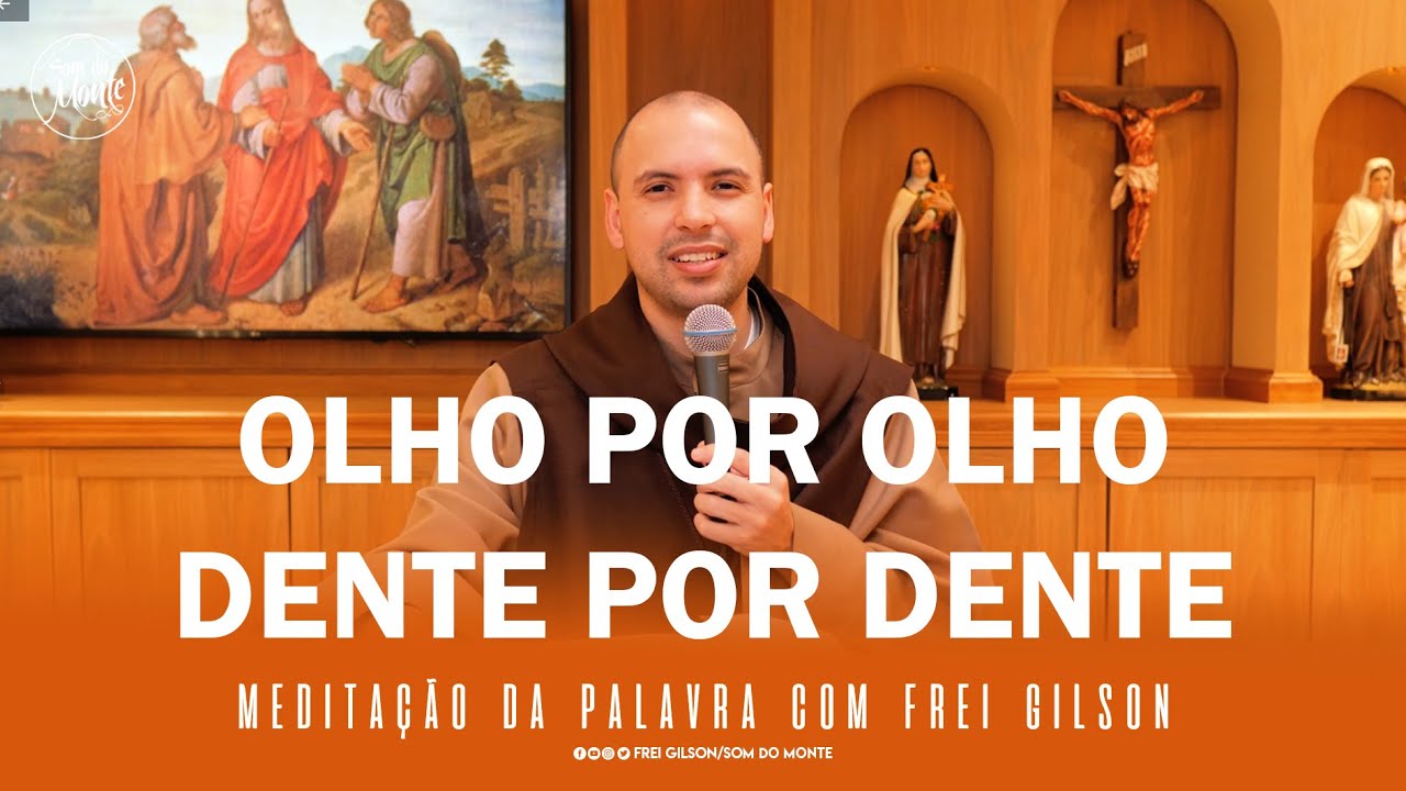 Olho por olho dente por dente | (Mt 5,38-42) - Meditação da Palavra de Deus - #60
