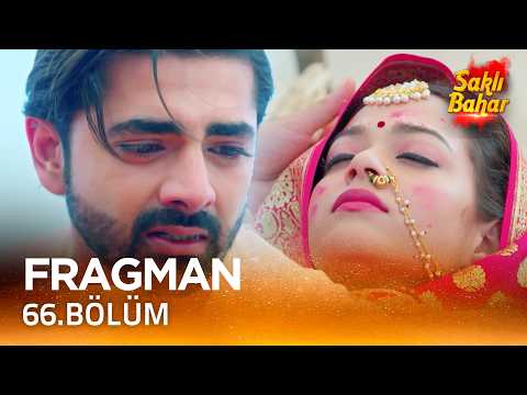 Saklı Bahar Hint Dizisi 66. Bölüm Fragmanı