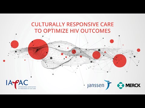 Culturally Responsive Care to Optimize HIV Outcomes