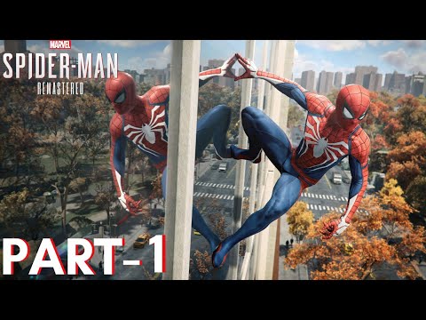 MARVEL SPIDER MAN REMASTERED Gameplay Walkthrough Part 1 FULL GAME [4K 60FPS PC]