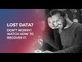 Lost Data? Don’t Worry! Watch How to Recover It!