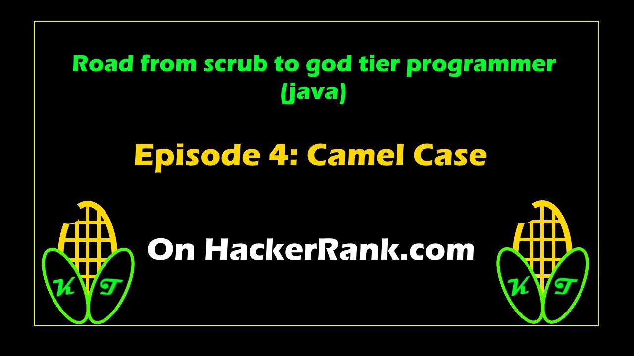 Episode 4: Camel Case
