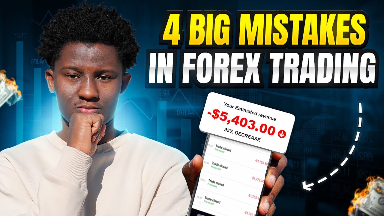 FOUR BIG MISTAKES FOREX TRADERS MAKE. - YouTube