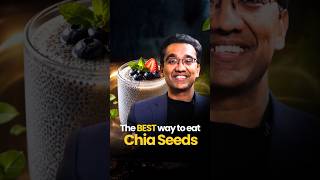 2 Best Ways to Eat Chia Seeds For Maximum Benefit.