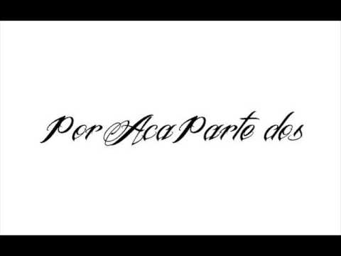 SouthSide Cartel - Por Aca Parte 2