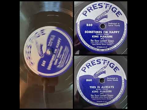 KING PLEASURE: Sometimes I’m Happy (Prestige Records 860, 10” 78RPM 1953)
