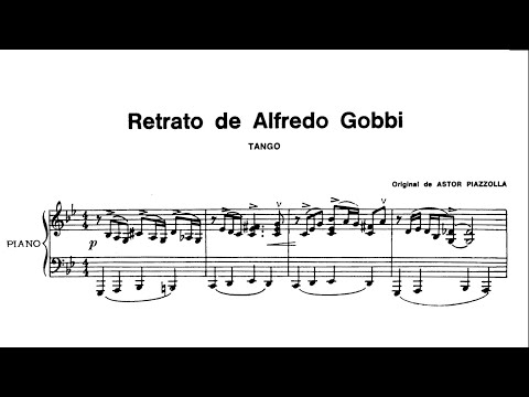 Astor Piazzolla: Tango „Retrato de Alfredo  Gobbi“ (for piano solo) - with score
