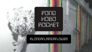 Pond - Aloneaflameaflower (Official Audio)
