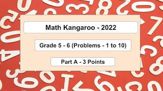 2022 Math Kangaroo Grade 5 and 6 Part A Problem 1 to 10