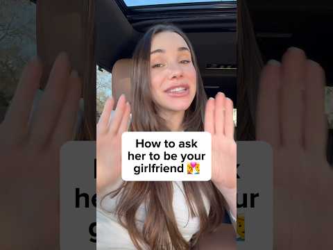 How to ask her to be your girlfriend… #datingcoach #datingtips