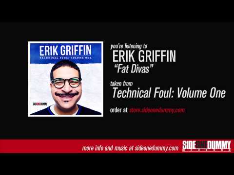 Erik Griffin - Fat Divas (Official Audio)