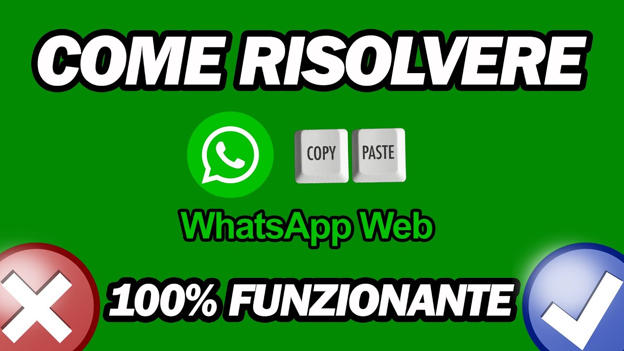 Come Risolvere Il Problema Con Il Copia E Incolla Di Whatsapp Web Che Non Funziona