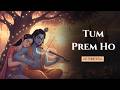 Tum Prem Ho INSTRUMENTAL | 1-Hour No Vocals for Relaxing, Focus and Deep Calm | Nirvasmi