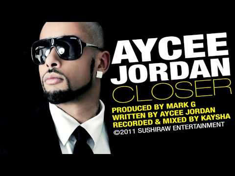 Aycee Jordan : Closer