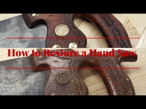 How To Restore A Hand Saw