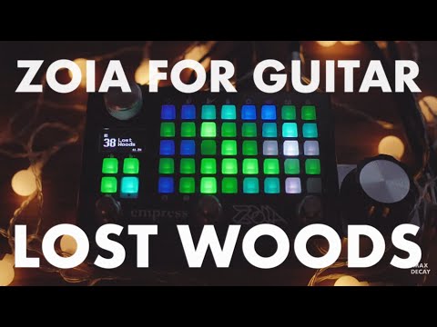 Empress ZOIA Guitar Demo – Lost Woods