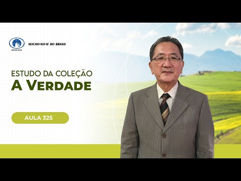 Estudo da Coleção A Verdade - Aula 325