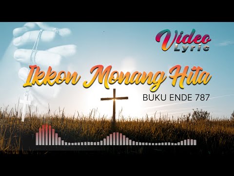 IKKON MONANG HITA - BUKU ENDE 787 (Video Lyric)