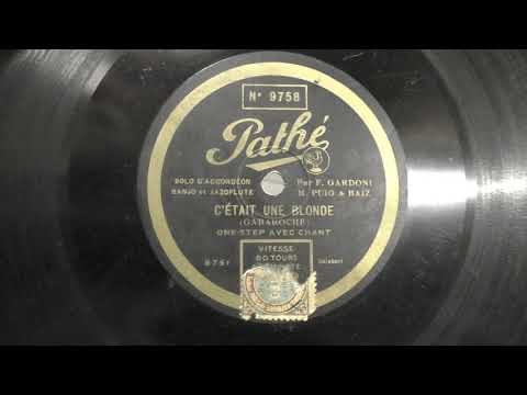 Gardoni, Puig & Baiz: C'etait une blonde. Disque Pathe.