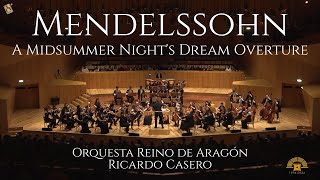 Mendelssohn: A Midsummer Night's Dream Overture | Orquesta Reino de Aragón