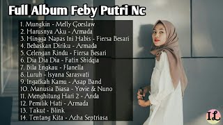Download lagu Full Album Feby Putri NC | Kumpulan Lagu Feby Putri NC | Mungkin | Harusnya Aku | Celengan Rindu mp3