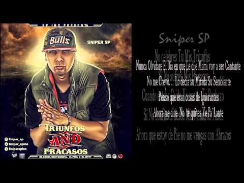 Sniper Sp - Triunfos Y Fracasos [Video Lirycs]