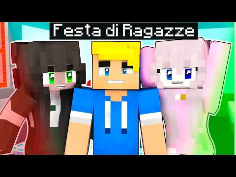 Finisco In Una FESTA Di Solo RAGAZZE! - Famiglia di Minecraft STAGIONE 3