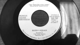 Me Tarzan You Jane-Buddy Godair