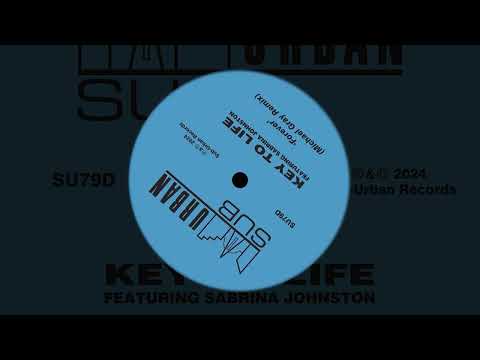 Key To Life, Sabrina Johnston - Forever (Michael Gray Extended Remix Radio Edit) 2024