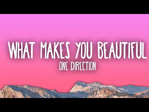 One Direction - What Makes You Beautiful