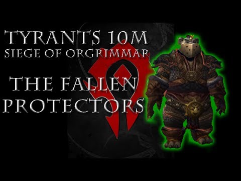 The Fallen Protectors Siege of Orgrimmar (10 Normal)