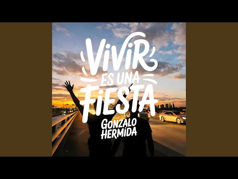 Vivir Es Una Fiesta